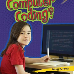 ❤ PDF Read Online ⚡ What Is Computer Coding? (Lightning Bolt Books ? ?