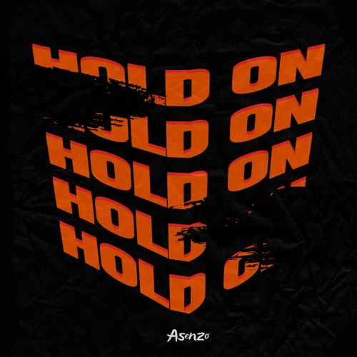 Hold On - Asenzo (Extended Mix) Free Download!