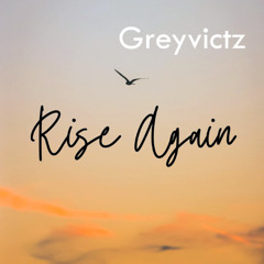 Greyvictz - Rise Again