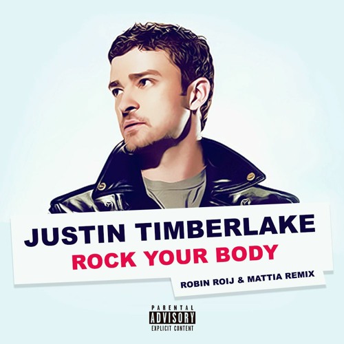 Stream Justin Timberlake - Rock Your Body (Robin Roij & MATTIA Remix) by  Robin Roij | Listen online for free on SoundCloud