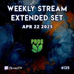 Live @ Twitch.tv/SivroTV - 04/22/2025 [9hr Extended Set]