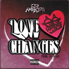 Lex Andretti Love Changes prod by A1 Devin