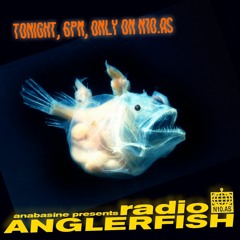 Anglerfish Radio May 2021