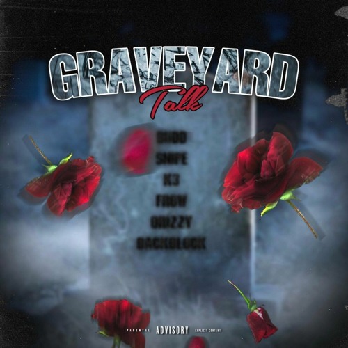 Graveyard Talk (feat. Jae100, Fsdabender, MoneymakinTO, lilnah6, Li Rambo, Hopoutblick)