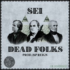dead folks (prod. isp reign)