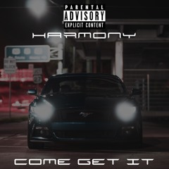 COME GET IT[Prod. by Kinsmuv f