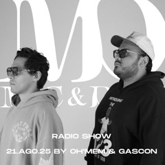 21.AGO.25 | Mac & Dozz Radio Show by Oh’Mem & Gascón