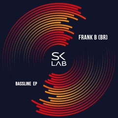 FRANK B (BR) - Bassline (Original Mix)