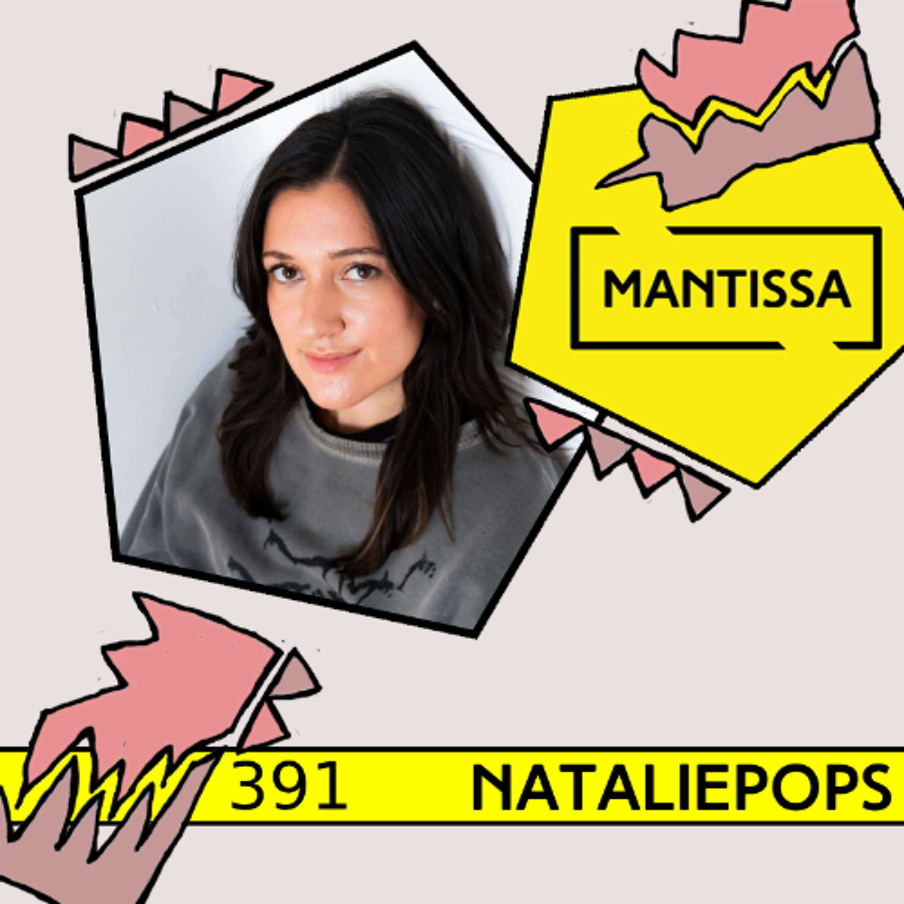Mantissa Mix 391: nataliepops episode artwork