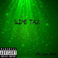 Slime talk