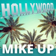 MIKE UP - Hollywood