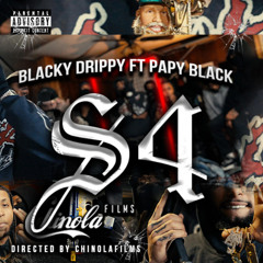 Blacky Drippy, Papy Black - S4