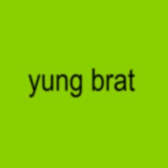 yung brat