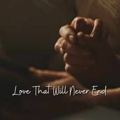 Love That Will Never End