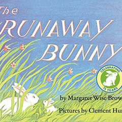 VIEW PDF EBOOK EPUB KINDLE The Runaway Bunny by  Margaret Wise Brown &  Clement Hurd 💝