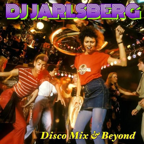 Disco Mix & Beyond!