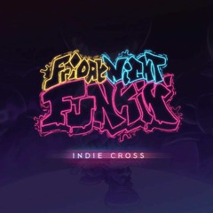 Stream ¡ ᴍᴀᴛᴛᴇʀ !  Listen to FNF Indie Cross OST (sans mix.) playlist  online for free on SoundCloud