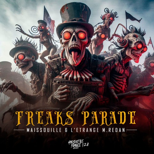 Maissouille & L'Etrange M.Redan - Freaks Parade - Radio Edit