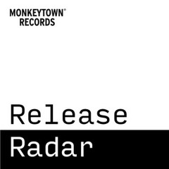 Monkeytown Release Radar