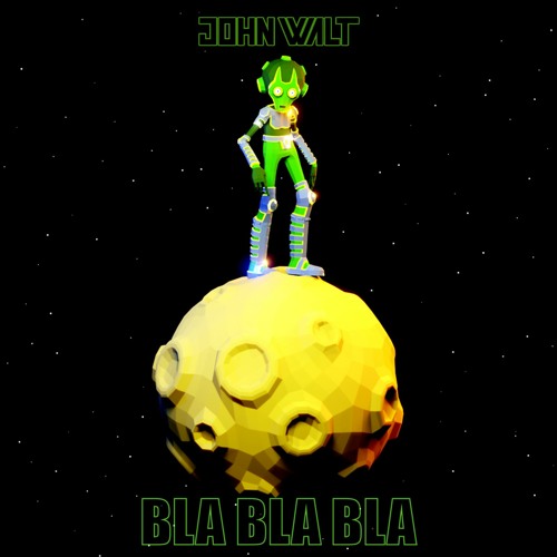 John Walt - Bla Bla Bla