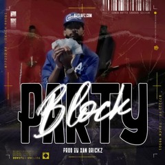 Block Party - Nipsey Hussle / Yg x Mozzy x Blxst Type Beat (Prod by Xan Brickz)