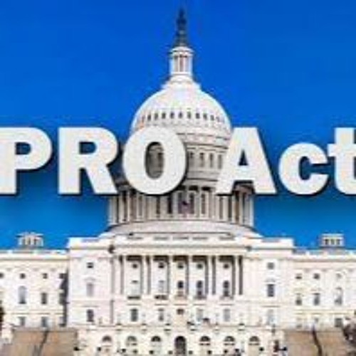 Stream The Pro Act The Most Important Worker Rights Legislation Since The New Deal By Wpkn Community Radio Listen Online For Free On Soundcloud