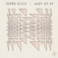 Toomy Disco - Got Me Love (Original Mix)