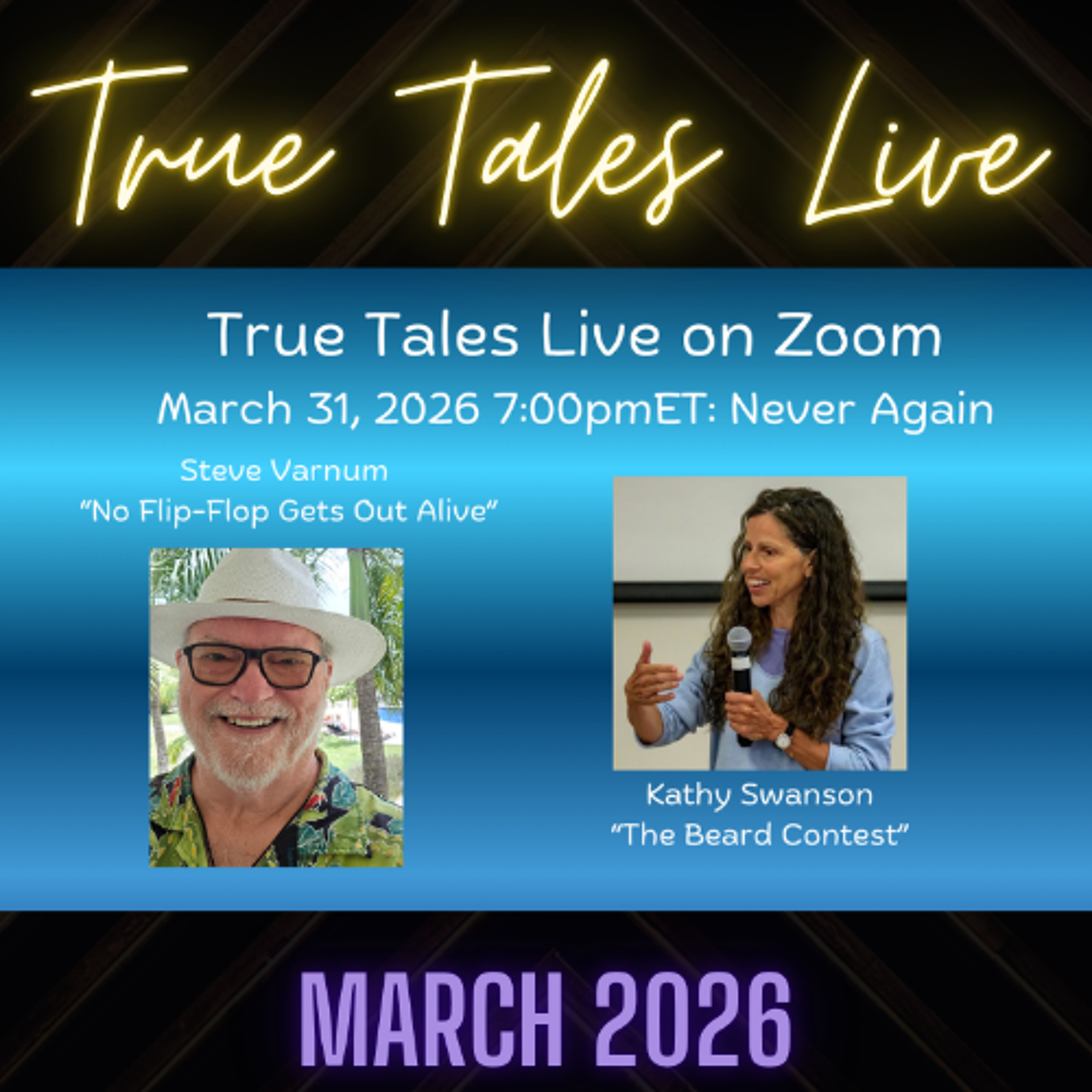 TrueTalesLive-3-31-2026-NeverAgain-Epi43