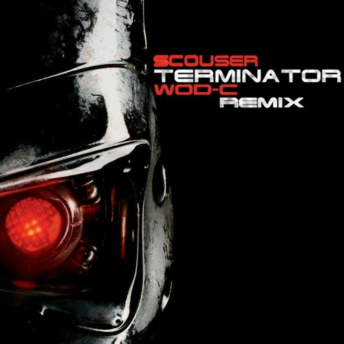 DJ Scouser - Terminator (Wod-c Remix)