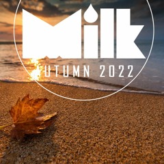Milk's Choice : Autumn 2022