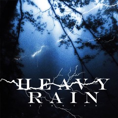 HEAVY RAIN
