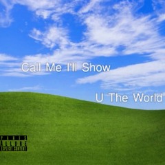 Show U The World (prod. galiprodigy)