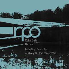 Premiere: Echo Daft - Durbar (RPO Remix) [RPO Records]