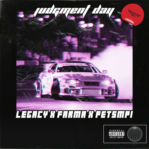 LEGACY X FARMA X PETSMPI - Judgment Day