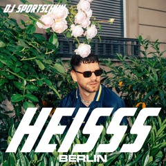 HEISSS Podcast 068: DJ SPORTSCHUH