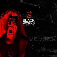 Blackworks Radio: Vendex