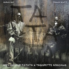 TATATA X TROMPETTE AFRICANO OFF7 MASHUP GCOM (📛FILTER COPYRIGHT📛)