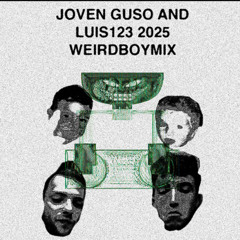 JovenGuso&Luis123 WEIRDBOY MIX 2025
