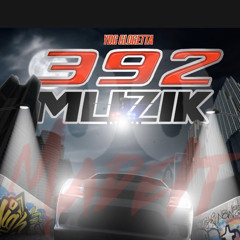 Glo Getta- 392 Muzik