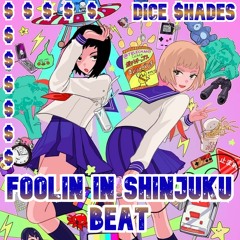 Foolin In Shinjuku Beat