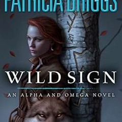 🥝EPUB & PDF Wild Sign (Alpha and Omega Book 6) 🥝