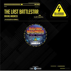 (P1) SURGEINTL001 - 1 Raving Madness - The Last Battlestar (110% Warp Power Mix)
