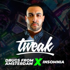Drugs From Amsterdam vs Insomnia (Tweak VIP Exclusive Edit)