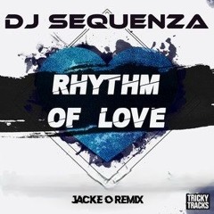 Rhythm Of Love (Jacke O Remix)