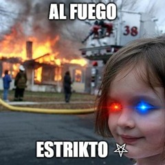 Estrikto - Al fuego