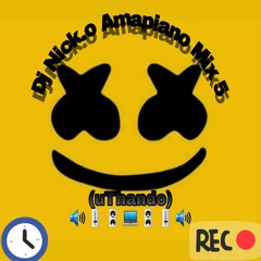 Dj Nick.o Amapiano Mix 5 (uThando).mp3