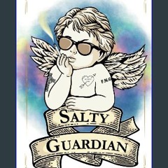 PDF/READ 📕 The Salty Guardian (The Fenestra Inc. Universe) Pdf Ebook