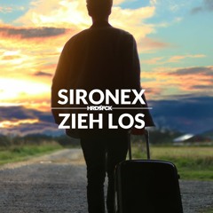 Sironex - Zieh Los [TEKK]