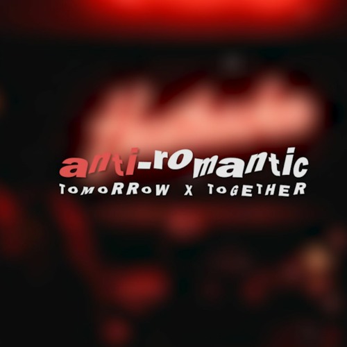 "anti-romantic" - txt but they're live singers at a quiet bar and you got stood up by your date