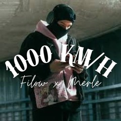 Filow x Merle - 1000km/h
